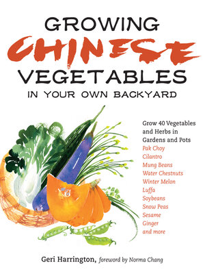 cover image of Growing Chinese Vegetables in Your Own Backyard